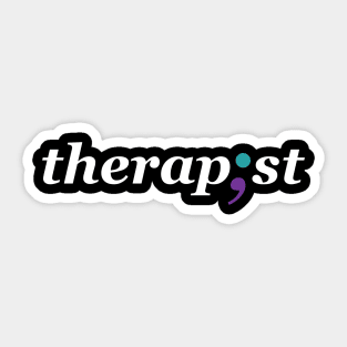 Therapist Semi-colon - Mental Health Awareness Design Sticker